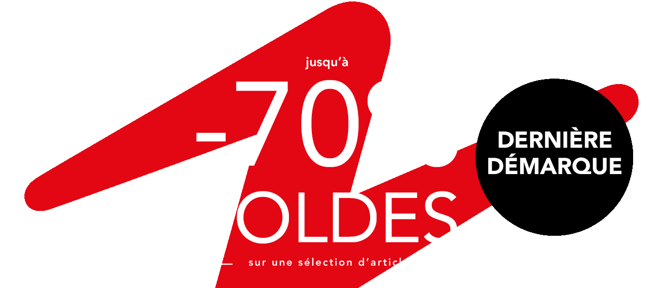 NOUVELLE ET DERNIÈRE DÉMARQUE Jusqu’à moins 70% sur une sélection d’articles 