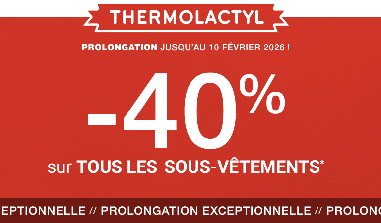 -40% sur tous les sous-vêtements Thermolactyl